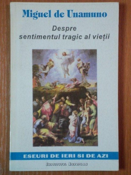 DESPRE SENTIMENTUL TRAGIC AL VIETII de MIGUEL DE UNAMUNO , 1995 *PREZINTA SUBLINIERI IN TEXT
