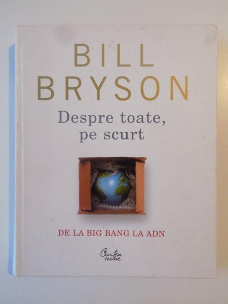 DESPRE TOATE PE SCURT , DE LA BIG - BANG LA ADN - SCURTA ISTORIE