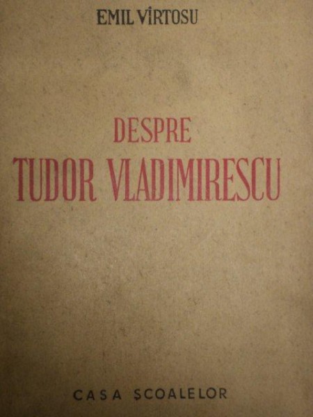 DESPRE TUDOR VLADIMIRESCU de EMIL VARTOSU  1947