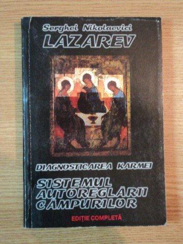 DIAGNOSTICAREA KARMEI , CARTEA INTAI , SISTEMUL AUTOREGLARII CAMPURILOR de S. N. LAZAREV , PREZINTA SUBLINIERI IN TEXT