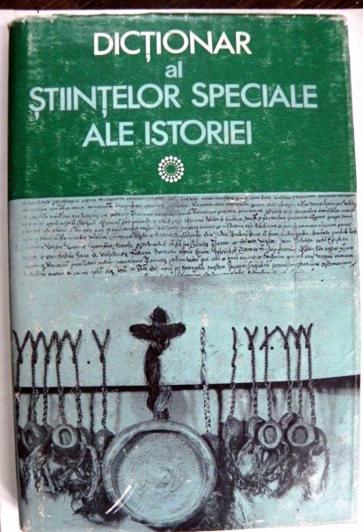 Dictionar al stiintelor speciale ale istoriei