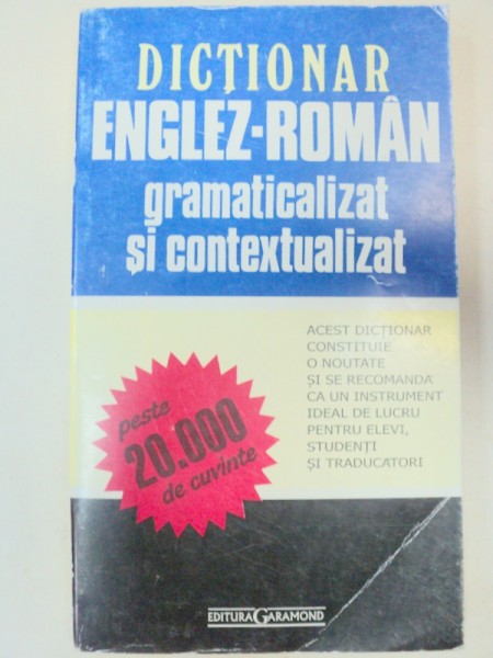 DICTIONAR ENGLEZ-ROMAN GRAMATICALIZAT SI CONTEXTUALIZAT