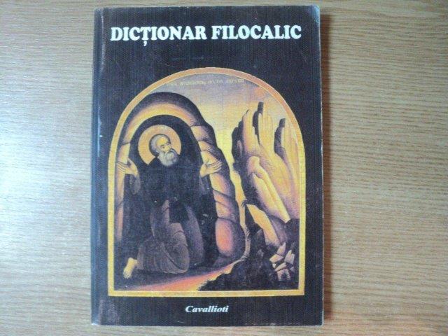 DICTIONAR FILOCALIC de IGNATIE MONAHUL , 2000 *PREZINTA HALOURI DE APA