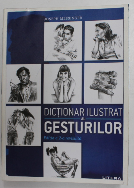 DICTIONAR ILUSTRAT AL GESTURILOR , ED. a II a revizuita de JOSEPH MESSINGER *COPERTA REFACUTA