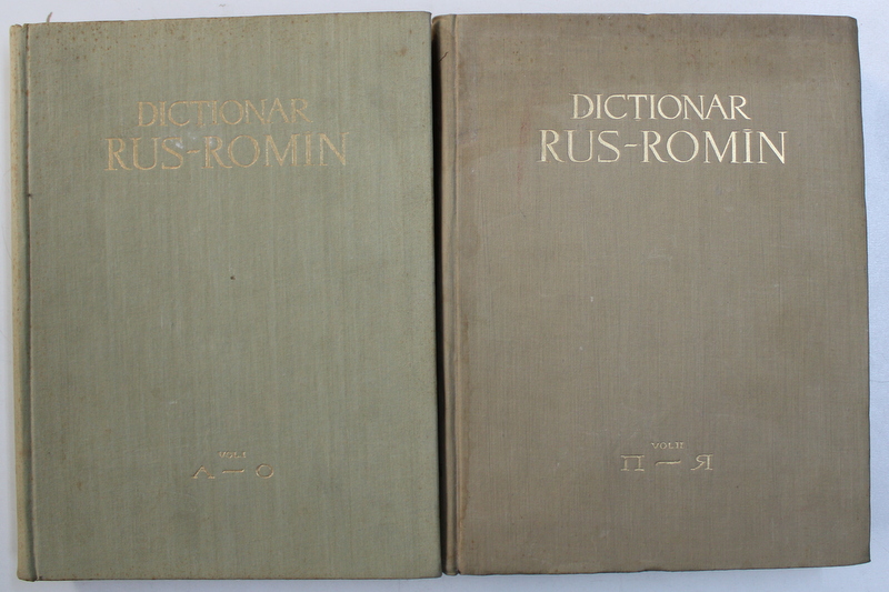 DICTIONAR RUS-ROMAN , VOL. I - II de GHEORGHE BOLOCAN , TATIANA NICOLESCU , Bucuresti 1959