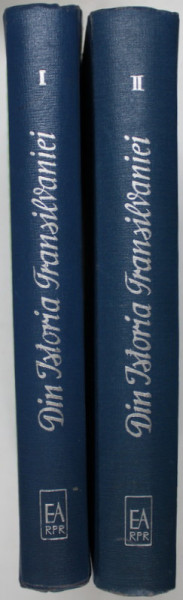 DIN ISTORIA TRANSILVANIEI de C. DAICOVICIU , ST. PASCU , V. CHERESTESIU , T. MORARIU  VOL I-II , 1960 .