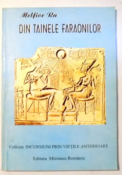 DIN TAINELE FARAONILOR , MELFIOR RA , 1997,
