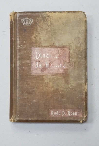 DINCOLO DE HOTARE  - NOTE DIN CALATORIE de RADU R. ROSETTI , 1908