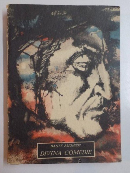 DIVINA COMEDIE de DANTE ALIGHIERI , BUCURESTI 1965