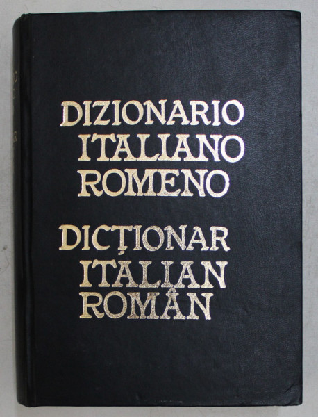 DIZIONARIO ITALIANO-ROMENO / DICTIONAR ITALIAN-ROMAN , 2007