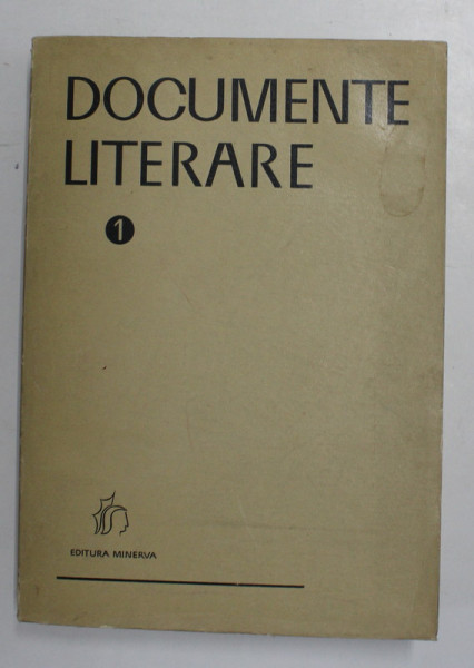 DOCUMENTE LITERARE , VOLUMUL I , editie de GH. CARDAS , 1971