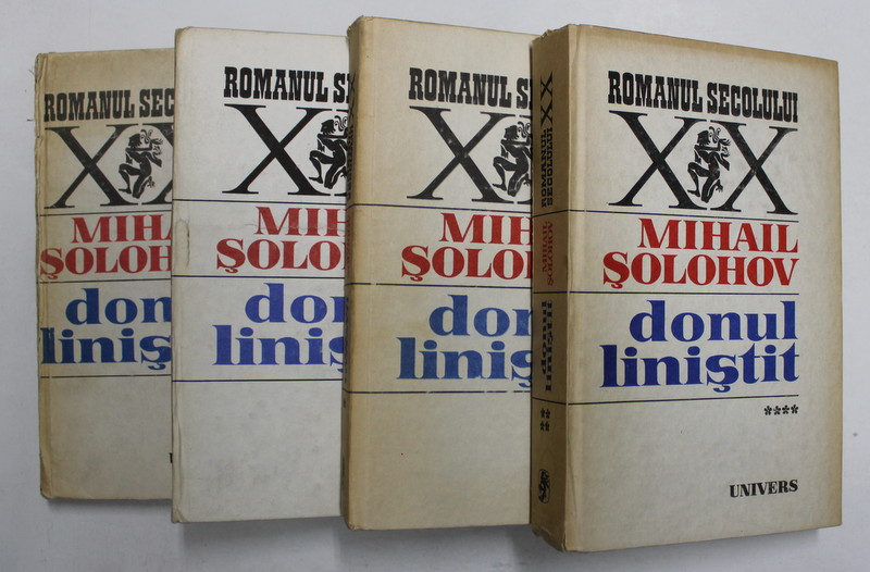 DONUL LINISTIT , VOLUMELE I - IV de MIHAIL SOLOHOV , 1986