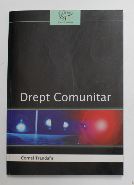 DREPT COMUNITAR de CORNEL TRANDAFIR , ANII '2000
