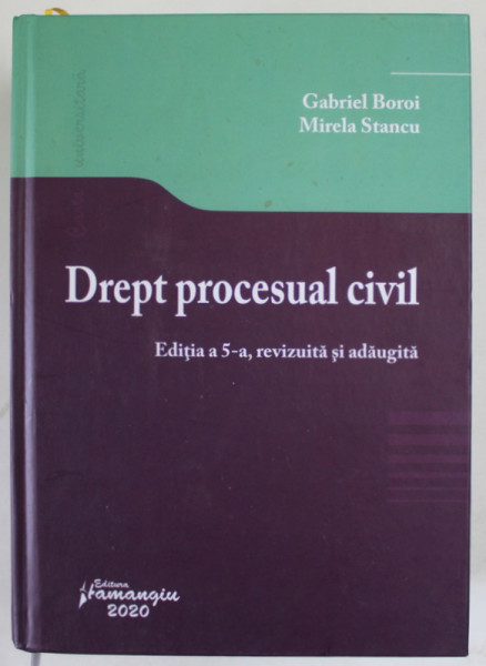 DREPT PROCESUAL CIVIL de GABRIEL BOROI si MIRELA STANCU , 2020 , COTOR CU DEFECT