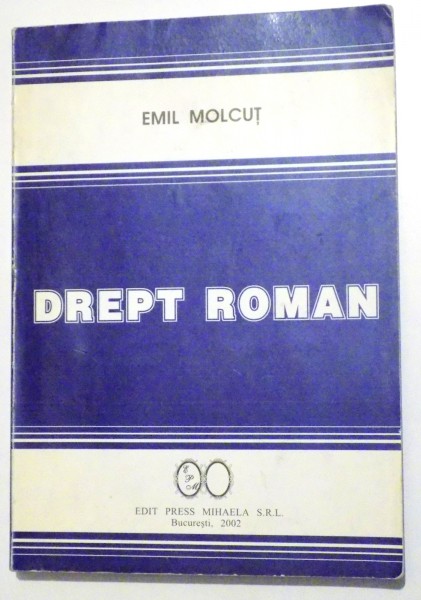 DREPT ROMAN de EMIL MOLCUT , 2002