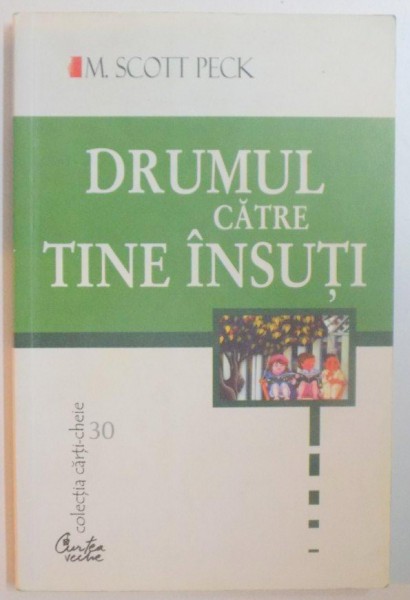 DRUMUL CATRE TINE INSUTI de M. SCOTT PECK