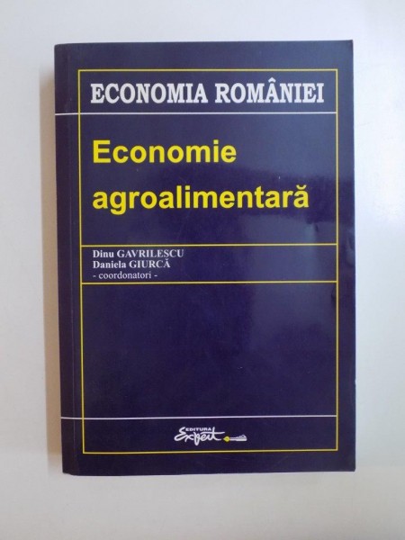 ECONOMIE AGROALIMENTARA de DINU GAVRILESCU, DANIELA GIURCA  2000