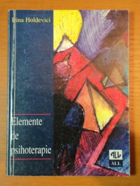 ELEMENTA DE PSIHOTERAPIE- IRINA HOLDEVICI