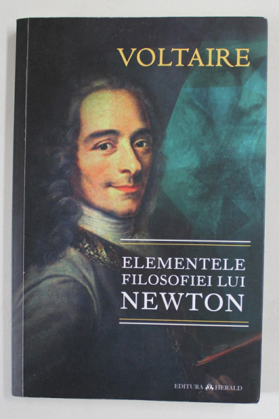 ELEMENTELE FILOSOFIEI LUI NEWTON de VOLTAIRE , 2017