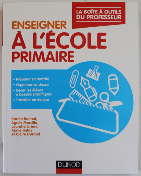 ENSEIGNER A L 'ECOLE PRIMAIRE par KARINE BONNAL ...CLAIRE DURAND , 2017