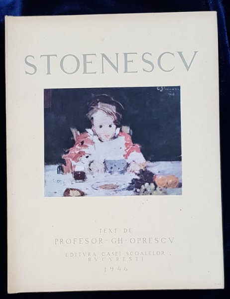 EUSTATIU STOENESCU de GH. OPRESCU - BUCURESTI 1946