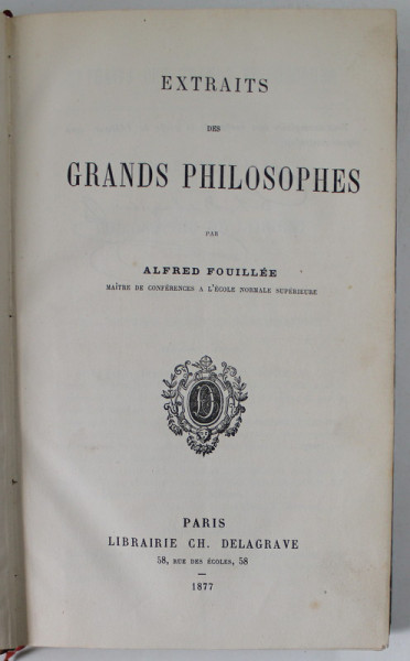 EXTRAITS DES GRANDS PHILOSOPHES par ALFRED FOUILLEE , 1877 , COPERTA PROTEJATA CU FOLIE DIN PLASTIC
