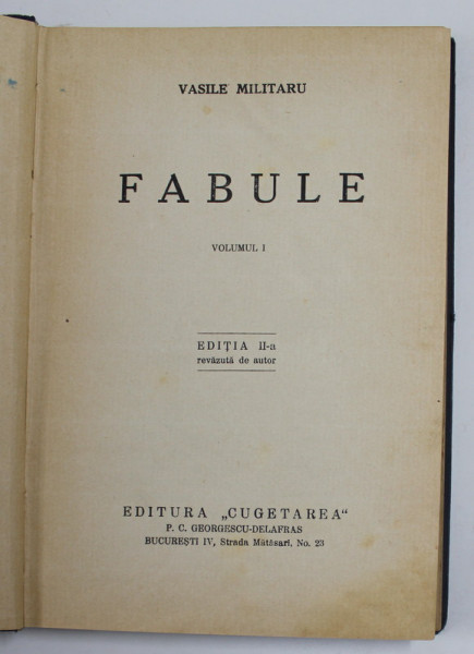FABULE de VASILE MILITARU , VOLUMUL I , 1937, PREZINTA PETE SI URME DE UZURA