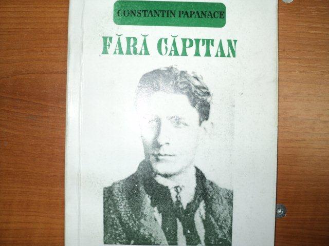 FARA CAPITAN de CONSTANTIN PAPANACE