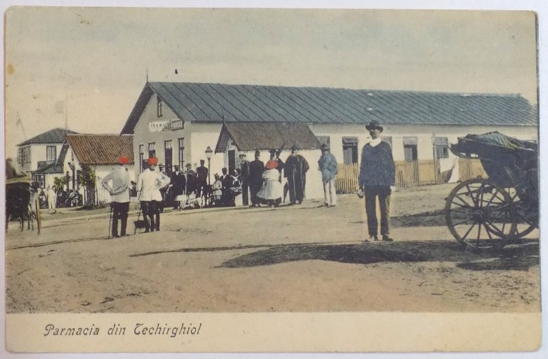 FARMACIA DIN TECHIRGHIOL , CARTE POSTALA ILUSTRATA