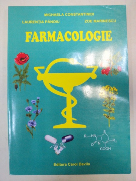 FARMACOLOGIE. MANUAL PENTRU INVATAMANTUL POSTLICEAL de MICHAELA CONSTANTINIDI, LAURENTIA PANOIU, ZOE MARINESCU  2005 * PREZINTA CATEVA SUBLINIERI CU MARKER