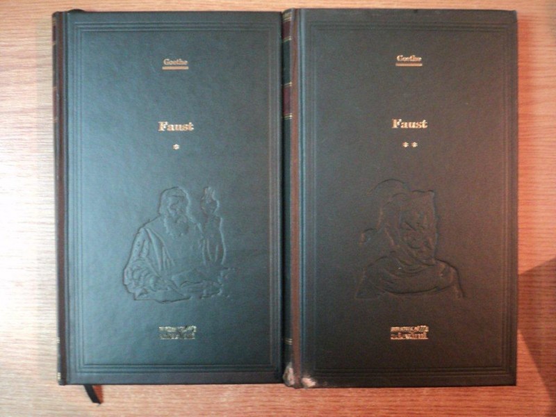 FAUST , VOL. I - II de GOETHE , EDITURA ADEVARUL 2010