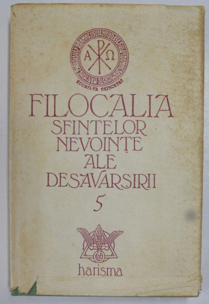 FILOCALIA SFINTELOR NEVOINTE ALE DESAVARSIRII , TRAD. INTROD. NOTE de DUMITRU STANILOAE , EDITIA A II - A , VOLUMUL V , 1994