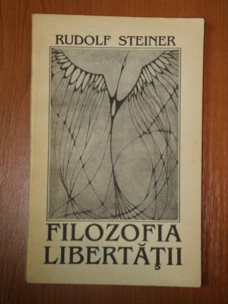 FILOZOFIA LIBERTATII de RUDOLF STEINER, 1993 , PREZINTA SUBLINIERI CU PIXUL
