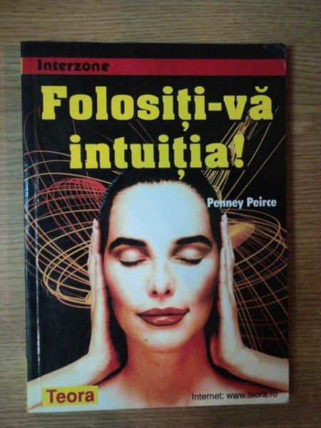 FOLOSITI - VA INTUITIA de PENNEY PEIRCE
