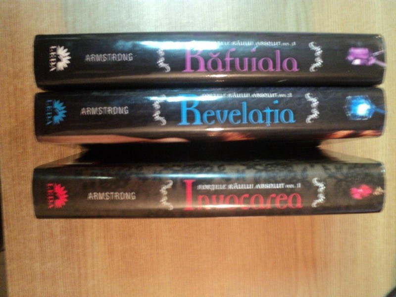 FORTELE RAULUI ABSOLUT , VOL. I - III ( RAFUIALA , REVELATIA , INVOCAREA ) de KELLEY ARMSTRONG