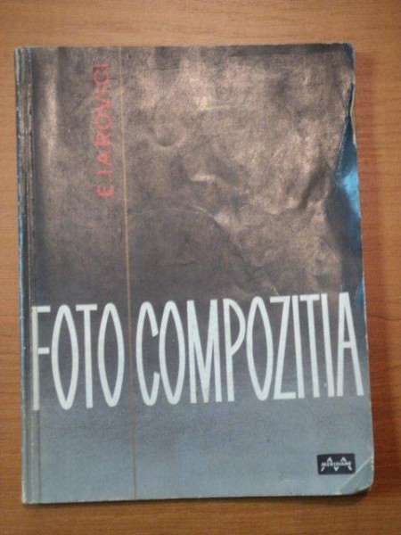 FOTOCOMPOZITIA-EUGEN IAROVICI,BUC.1966
