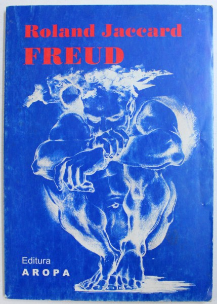 FREUD de ROLAND JACCARD , 2000