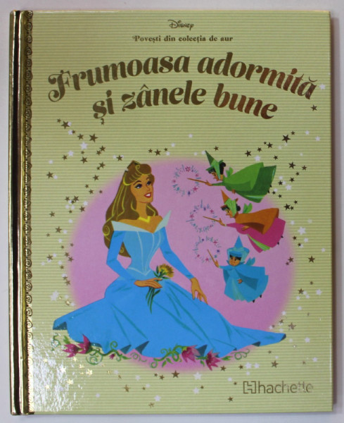 FRUMOASA ADORMITA SI ZANELE BUNE  , COLECTIA DISNEY  '' POVESTI DIN COLECTIA DE AUR '' , NR. 101 , 2020