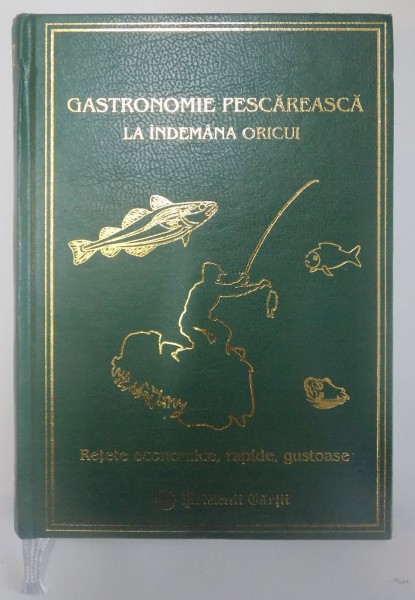 GASTRONOMIE PESCAREASCA LA INDEMANA ORICUI de LYDIA CONSTANTA CIUCA , 2006