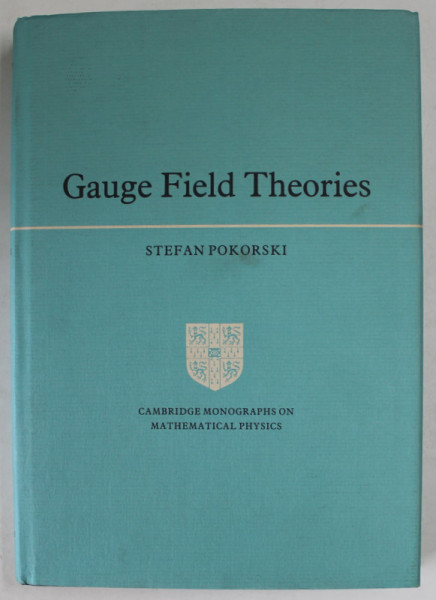 GAUGE FIELD THEORIES by STEFAN POKORSKI , 1987