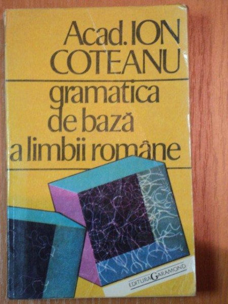 GRAMATICA DE BAZA A LIMBII ROMANE-ION COTEANU