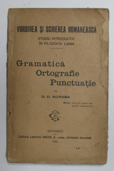 GRAMATICA , ORTOGRAFIE , PUNCTUATIE de G.D. SCRABA , 1926