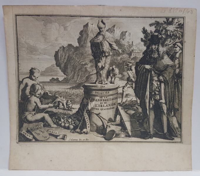 GRAVURA PE METAL de  JAN GOEREE, FRONTISPICIUL UNEI CARTI APARUTE IN OLANDA  ' LES DELICES DE LA GRANDE BRETAGNE ET DE L'IRLANDE " , VOLUMUL IV , 1707 -1727