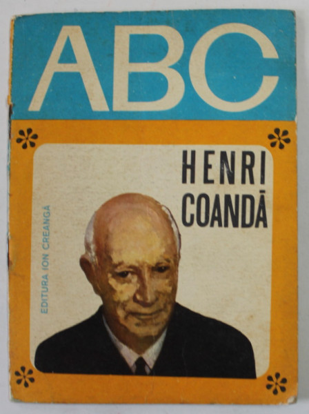 HENRI CONDA  de V. FIROIU  , ilustratii de DAMIAN PETRESCU , COLECTIA '' ABC .'' , 1973