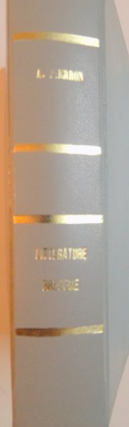 HISTOIRE DE LA LITTERATURE GRECQUE PAR ALEXIS PIERRON 1881, DIXIEME EDITION, PARIS