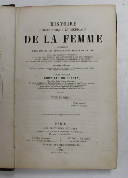HISTOIRE PHILOSOPHIQUE ET MEDICALE DE LA FEMME par MENVILLE DE PONSAN , TOME PREMIER - 1858