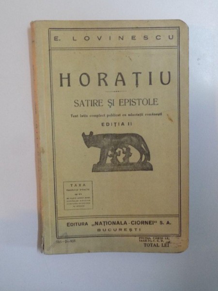 HORATIU , SATIRE SI EPISTOLE de E. LOVINESCU