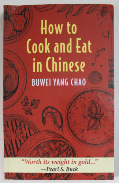 HOW TO COOK AND EAT IN CHINESE by BUWEI YANG CHAO , 2021 , PREZINTA URME DE INDOIRE SI DE UZURA