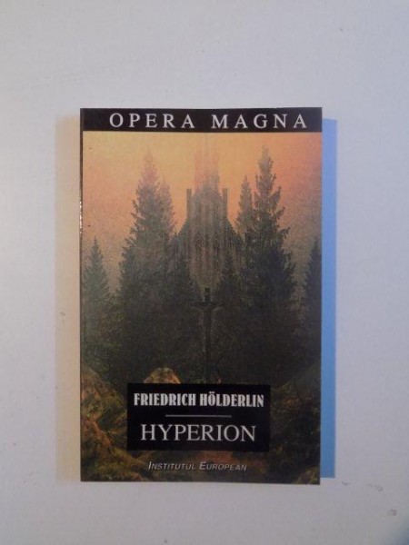 HYPERION de FRIEDRICH HOLDERLIN , 1998 *PREZINTA SUBLINIERI CU CREIONUL