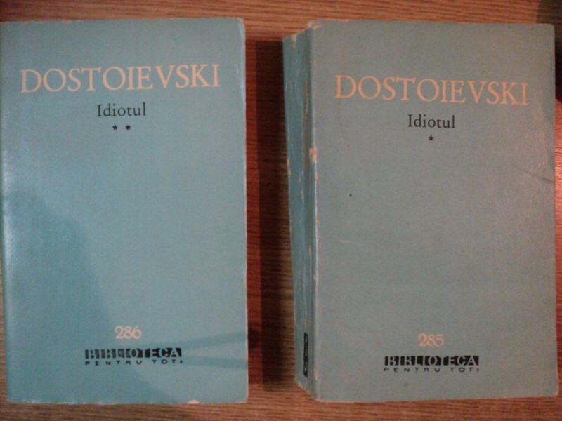 IDIOTUL VOL I , II de DOSTOIEVSKI , 1965